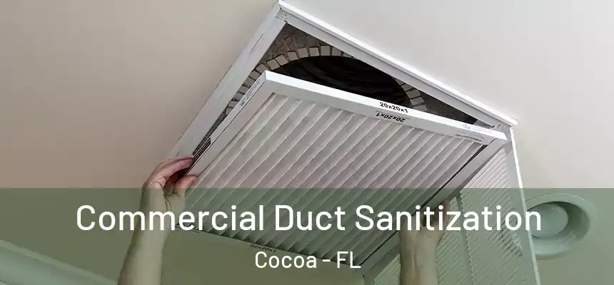  Commercial Duct Sanitization Cocoa - FL